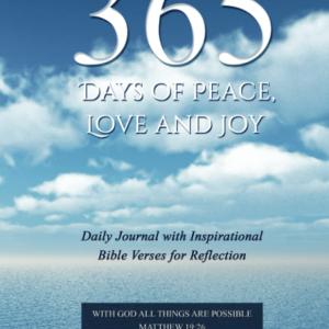 365 Days of Peace, Love and Joy: Daily Journal with Inspirational Bible Verses for Reflection (Revised) Hardcover – Dec 6 2022
