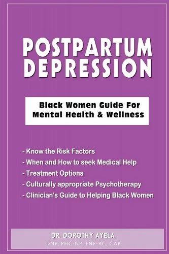 Postpartum Depression: Black Women Guide for Mental Health & Wellness