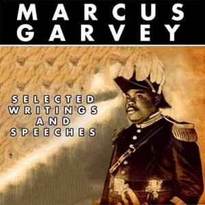 Selected Writings and Speeches of Marcus Garvey book cover