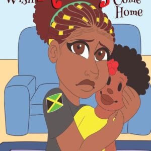 I Wish Mommy Would Come Home book cover