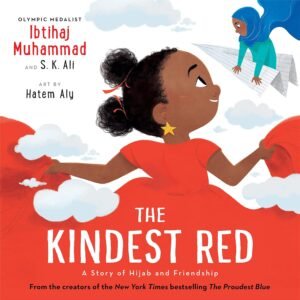 The Kindest Red: A Story of Hijab and Friendship book cover