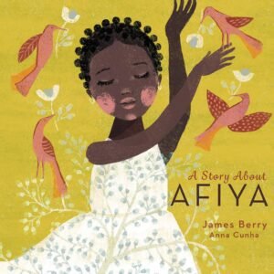 A Story About Afiya (Lantana Global Picture Books) Hardcover – Picture Book, April 7, 2020 book cover