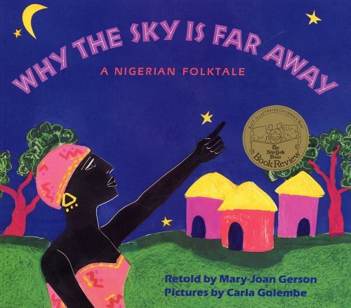 Why the Sky Is Far Away: A Nigerian Folktale book cover