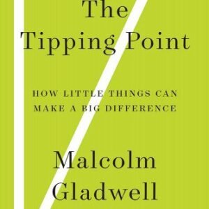 The Tipping Point: How Little Things Can Make a Big Difference book cover