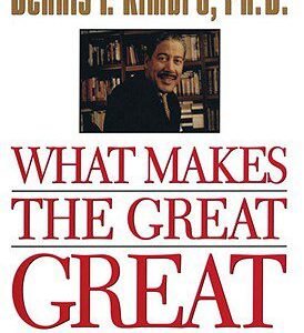 What Makes the Great Great: Strategies for Extraordinary Achievement book cover