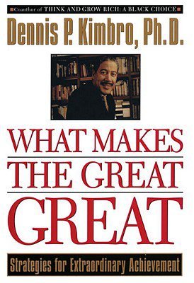What Makes the Great Great: Strategies for Extraordinary Achievement book cover