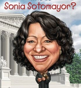 Who Is Sonia Sotomayor? book cover