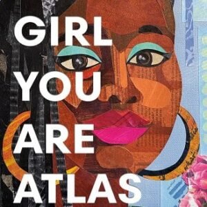 Black Girl You Are Atlas book cover
