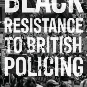 Black Resistance to British Policing book cover