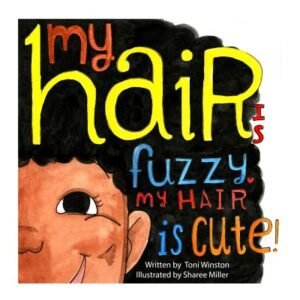 My Hair is Fuzzy My Hair is Cute book cover